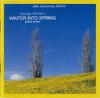 CD GEORGE WINSTON - Winter Into Spring (20th Anniversar 01934116372 Dancing Cat Rec 2002 US Classical Used