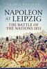 Книга Napoleon At Leipzig : The Battle of the Nations 1813