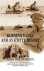 Книга Burning Tanks and an Empty Desert : Based On the Unpublished Journal of Major John Sylvanus MacGill, MB, ChB, MD, Royal Army Medical Corps