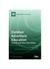 Книга Outdoor Adventure Education : Trends and New Directions