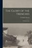 Книга The Glory of the Trenches : An Interpretation