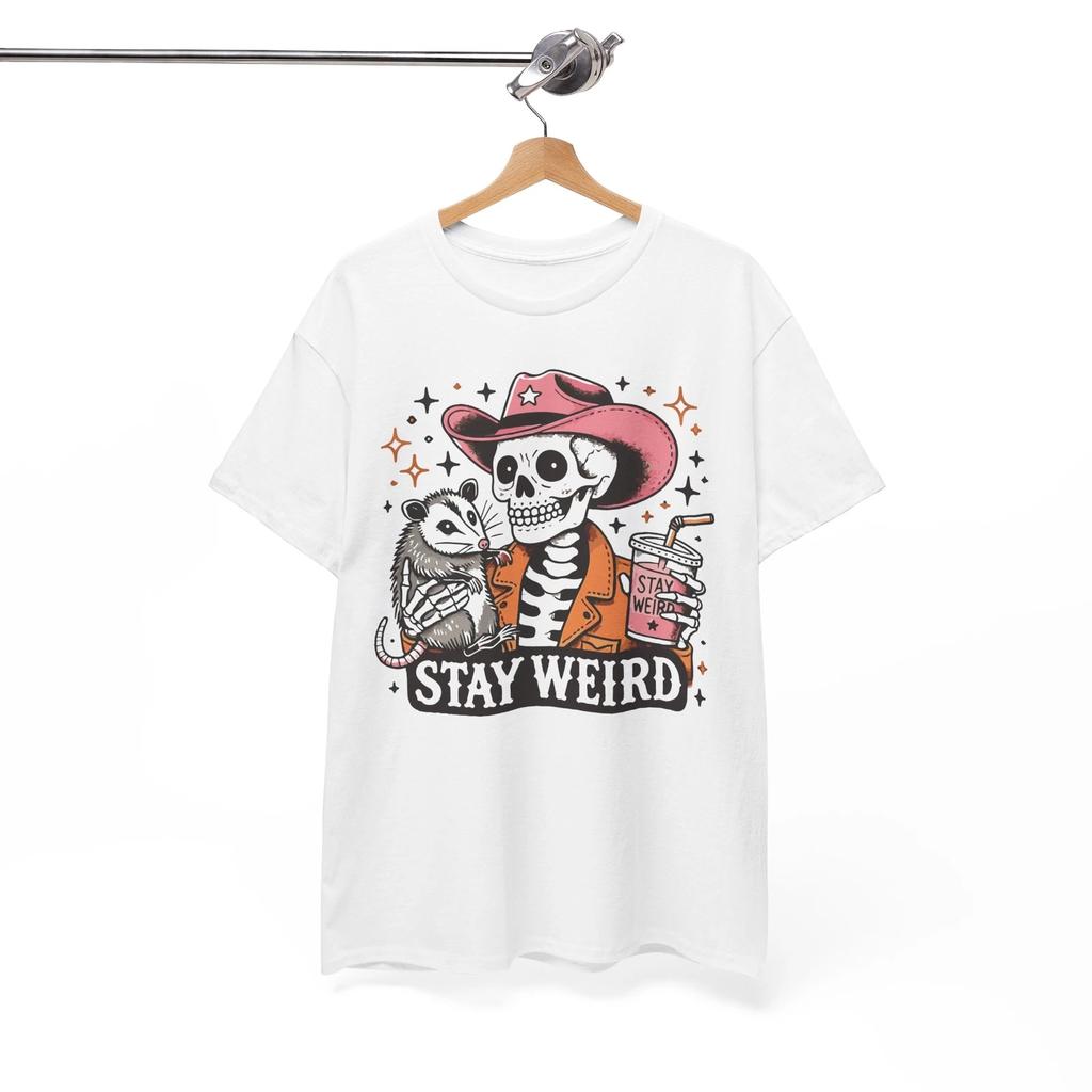 Out of the Ordinary T-Shirt | Stay Weird & Be Original Tee | STAY WEIRD Shirt