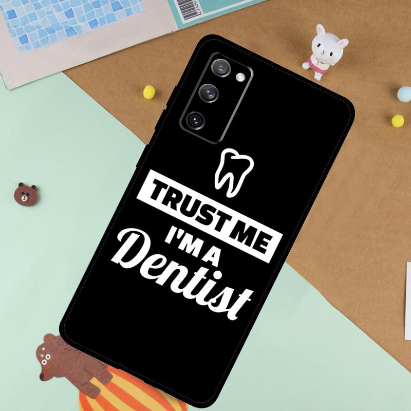 Доверь мне, я стоматолог Мягкий чехол для Samsung Galaxy S24 Ultra S9 S10 S20 S22 S23 Plus S21 FE S25 Ultra Чехол Funda
