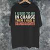 I Used To Be In Charge Then I Had 2 Granddaughters Outfit Unisex T Shirts Cotton Tee Graphic Tshirt Clothing