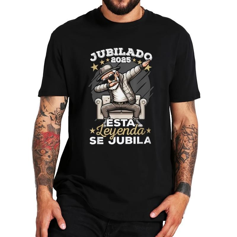 Retirement 2025 T-Shirt - Spanish Retirement Gift for Men & Women - Funny "This Legendary Has Retired (Jubilado)" Design with 2025 Year - Soft 100%