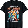 I Paused My Game To Be Here Giraffe Video Game Controller Gift Unisex T-Shirt