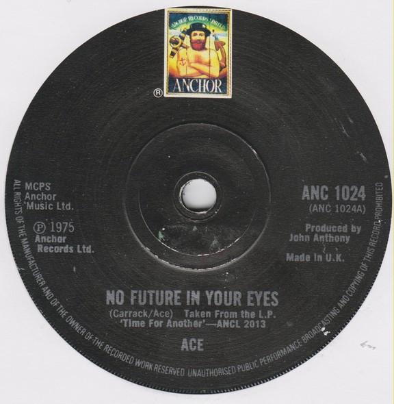 7-дюймовая пластинка ACE - Нет будущего в твоих глазах ANC1024 Anchor 1975 UK Рок Б/У