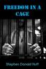 Книга Freedom In a Cage : Death Eidolons: Collected Short Stories 2014 : 1