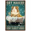 Vintage Metal Tin Signs Wall Decor Get Naked Unless You Are Just Visiting Don't Make It Weird Retro Tin Sign Posters