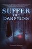 Книга Suffer the Darkness