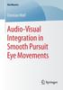 The Audio-Visual Integration In Smooth Pursuit Eye Movements Book