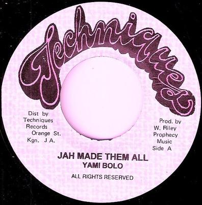 7-дюймовая пластинка YAMI BOLO - Jah Made Them All NONE Techniques Ямайка Регги, Ска и Даб Использованы