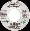 7-дюймовая пластинка SANDRA CROSS - Be Proud/Control KID001 Johnny Kid 1997 Ямайка Регги, Ска и Даб Б/У
