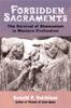 Книга Forbidden Sacraments : The Survival of Shamanism In Western Civilization