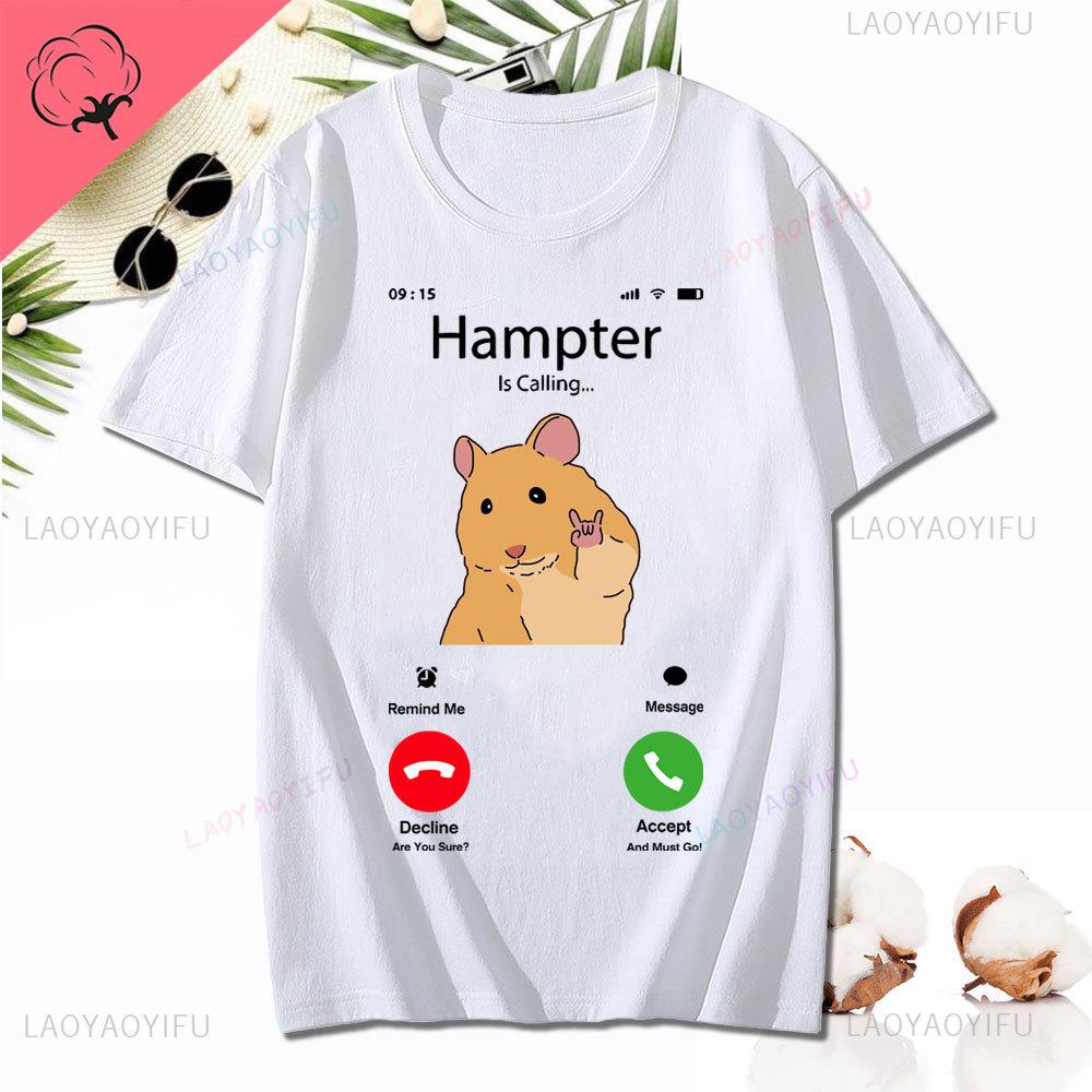 Dank Meme Hamster Staring Front Camera Hampter Calling T-shirt Fashion Cotton Short Sleeve T-shirts Casual Streetwear Unisex Tee Unisex