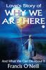 Книга Love's Story of Why We Are Here : And What We Can Do About It : 3