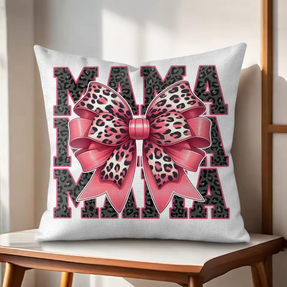 Leopard print with bow mama Cushion Cover Natural Linen Organic Fabric DoubleSided Printing Couch Pillow Covers Home Decor