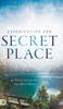 Книга Experiencing the Secret Place : 40 Encounters with the Holy Spirit