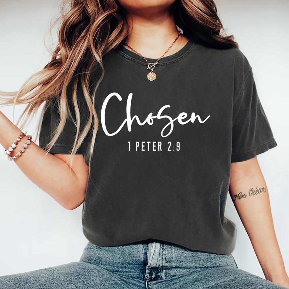 Chosen 1 Peter 29 TShirt Christian Shirt for Women Christian Apparel Religious Gift Womens Graphic T Shirts Bible Verse Tee