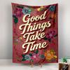 Wall Tapestry Good Things Take Time Cream Script Lettering Burgundy Background Colorful Folk Flowers Inspirational Decor Bedroom