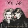 7inch Record DOLLAR - You Take My Breath Away K18423 WEA 1981 UK Pop Used