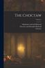 Книга The Choctaw; Volume 1