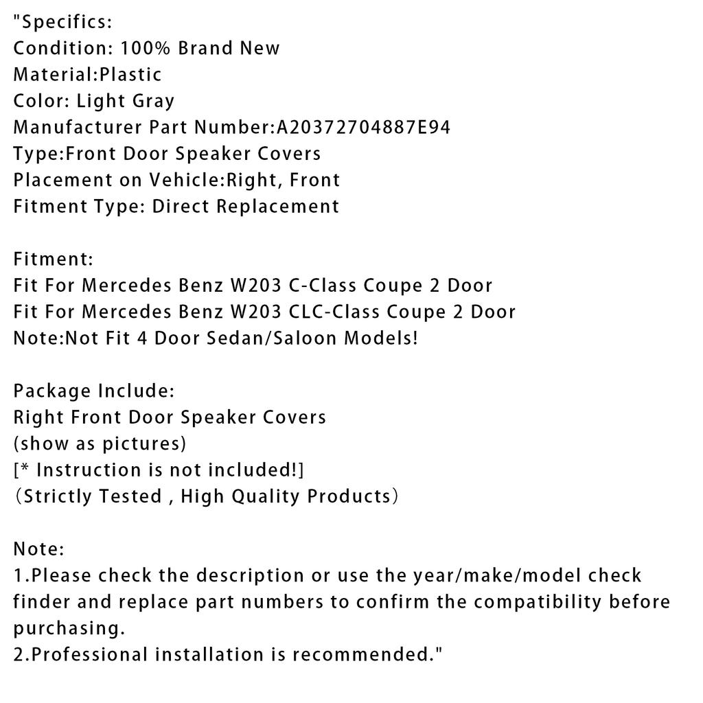 Right Front Door Speaker Cover For Mercedes W203 CLC Coupe A20372704887E94