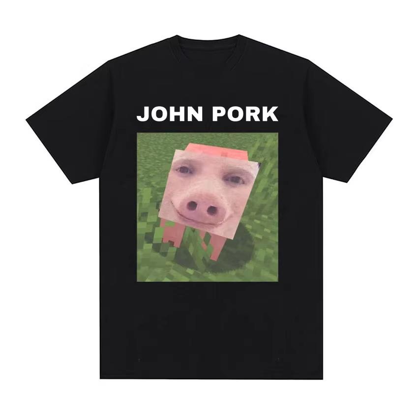 John Pork Funny Meme Tee Shirt Unisex Women Fashion Trending Short Sleeve Tshirt Male Summer Casual ONeck Tops T Shirt Streetwear