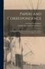 Книга Papers and Correspondence : In Connection With Half-breed Claims and Other Matters Relating To the North-West Territories..