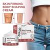 Body Firming Cream Massage Shaping Firming Tummy Arms Body Moisturizing Skin Body Slimming Cream