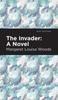 Книга The Invader A Novel Mint Editions by Margaret L. Woods - Hardback