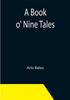 Книга A Book O Nine Tales by Arlo Bates - Paperback