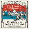 The Hawks of Delamere by Edward Marston Paperback Book 9780749026301
