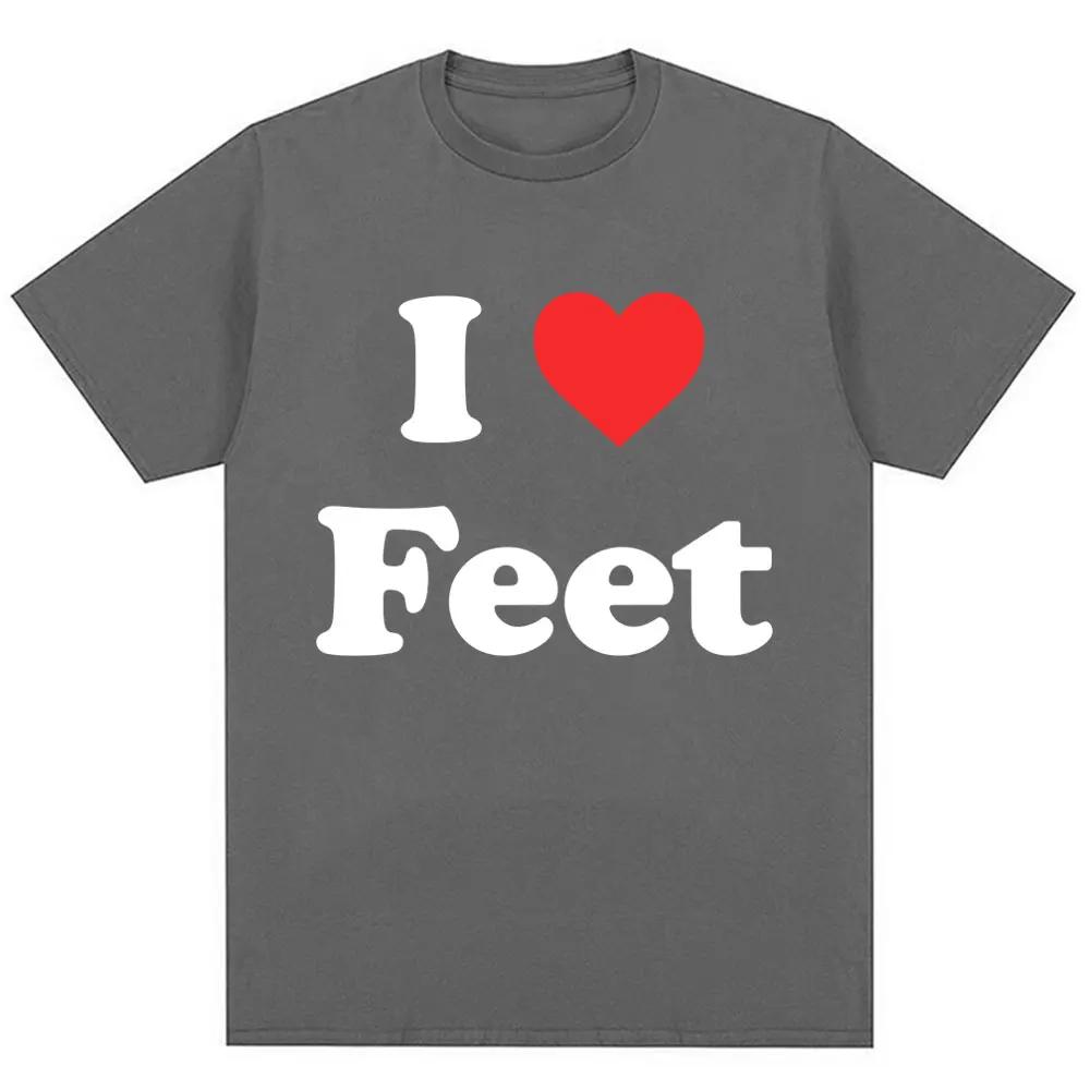 Смешная футболка с принтом I Love Feet для мужчин и женщин, юмористическая цитата, футболки оверсайз, хлопковые, повседневные, с круглым вырезом