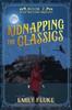 Книга Kidnapping the Classics : Book 2 of the Mari Fable Mysteries : 2