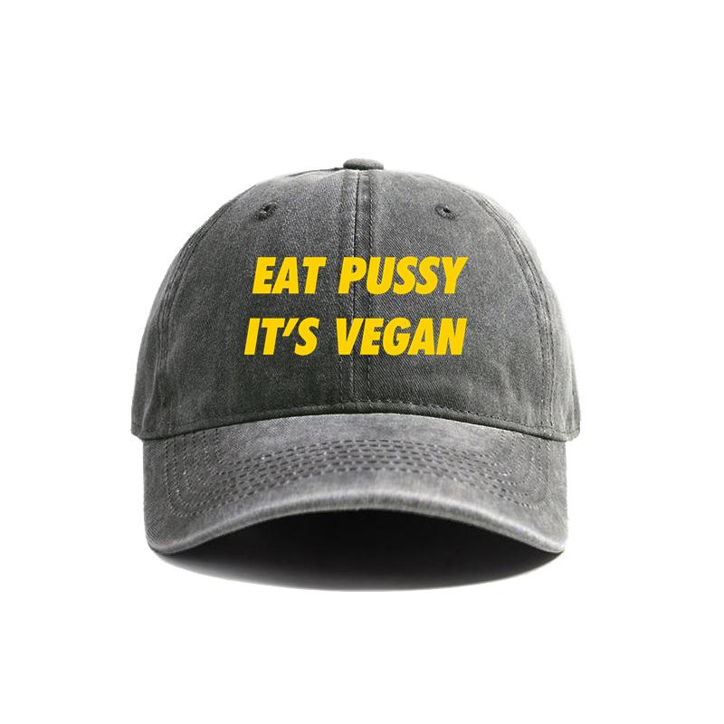 Eat Pussy Its Vegan Baseball Cap Summer Distressed Dad Hats Unisex Outdoor Adjustable Cotton Caps MZ-467