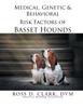 Книга Medical, Genetic & Behavioral Risk Factors of Basset Hounds