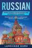 Книга Russian Short Stories for Beginners and Intermediate Learners : Engaging Short Stories To Learn Russian and Build Your Vocabulary