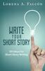 Книга Write Your Short Story : 101 Ideas for Short Story Writing