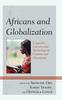 The Africans and Globalization : Linguistic, Literary, and Technological Contents and Discontents Book