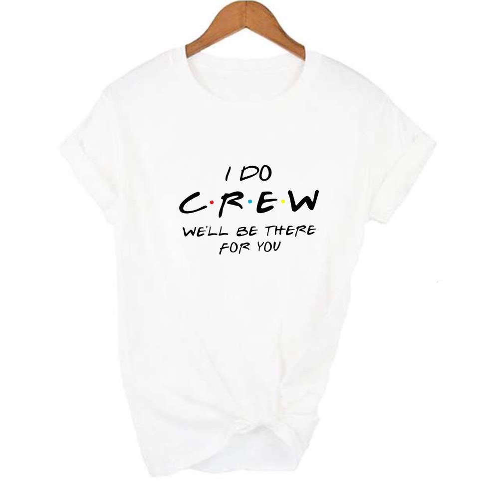 I Do Bride Crew We Will Be There For You Women Bachelorette Party T Shirt Bridal