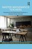 The Master Mathematics Teachers : Educational and Professional Excellence In Chinese Primary Schools Book