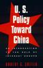 Книга U.S. Policy Toward China : An Introduction To the Role of Interest Groups