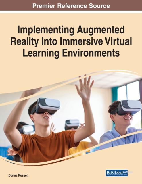Книга Implementing Augmented Reality Into Immersive Virtual Learning Environments