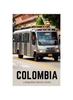 The Colombia : A Requisite Travel Guide Book