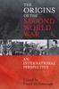 The The Origins of the Second World War: An International Perspective Book
