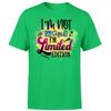 Im Not Weird Im Limited Edition Unisexs T Shirt Funny OrP1A
