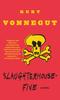 The Slaughterhouse-Five: Or The Childrens Crusade, A Duty-Dance With Death By Kurt Jr. Vonnegut - Paperback Book