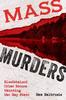 Книга Mass Murders Bloodstained Crime Scenes Haunting The Bay State by Sam Baltrusis - Paperback