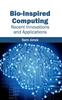 The Bio-Inspired Computing: Recent Innovations and Applications Book